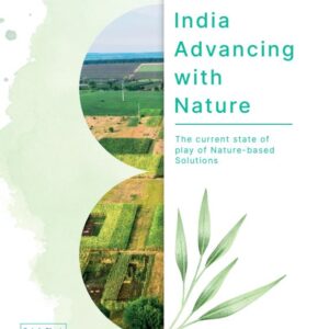 India Advancing with Nature: The Current State of Play of Nature-based Solutions