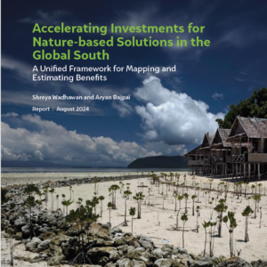 Accelerating Investments for Nature-based Solutions in the Global South Accelerating Investments for Nature-based Solutions in the Global South